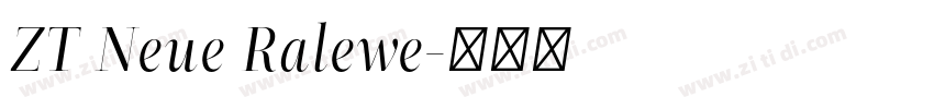 ZT Neue Ralewe字体转换